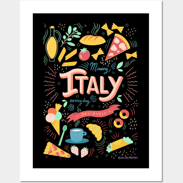 Missing Italy everyday Wall Art by Valeria Frustaci 